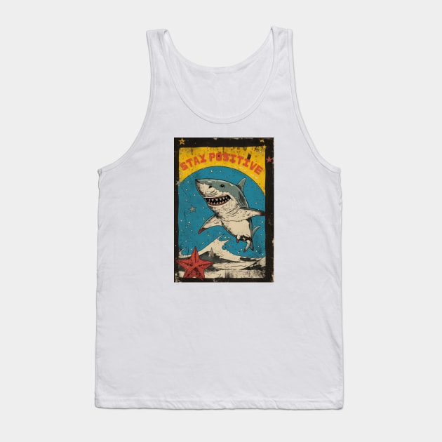 STAY POSITIVE!!! Shark attack, retro style Tank Top by Pattyld